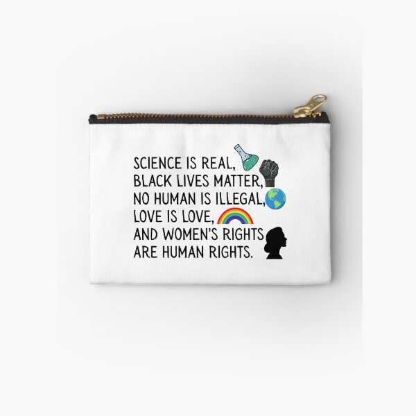 Item preview, Science is real, black lives matter, no human is illegal, love is love, and women's rights are human rights. designed and sold by SWETA HALDER.