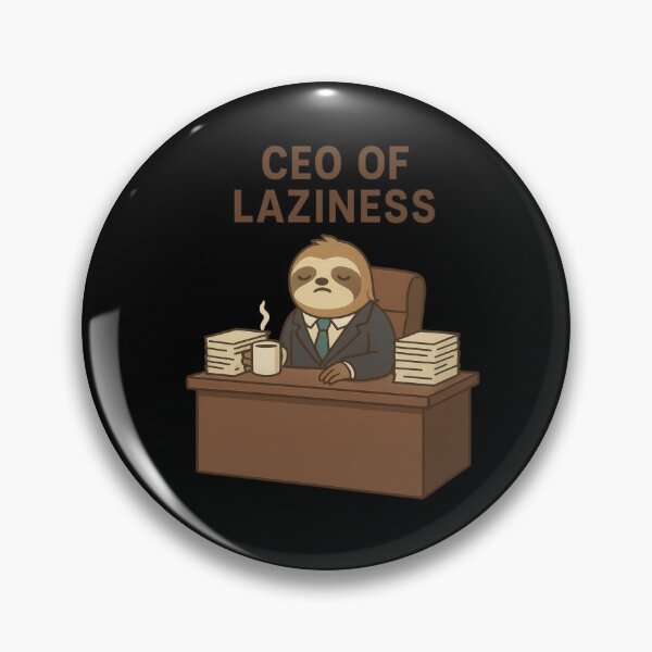 Item preview, Ceo of Laziness designed and sold by funkyfabrik.