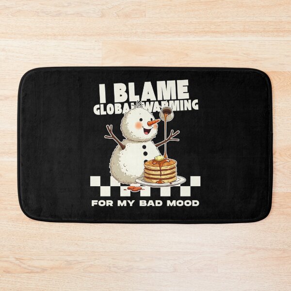 Item preview, I blame global warming  designed and sold by Peerless-Prime.