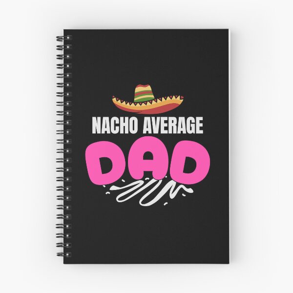 Item preview, Nacho Average Dad designed and sold by LifmusGoDesigns.