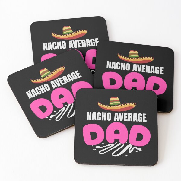 Item preview, Nacho Average Dad designed and sold by LifmusGoDesigns.