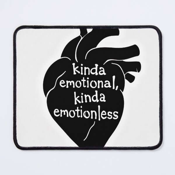 Item preview, Kinda emotional, kinda emotionless designed and sold by LemonheadLaurasArt.