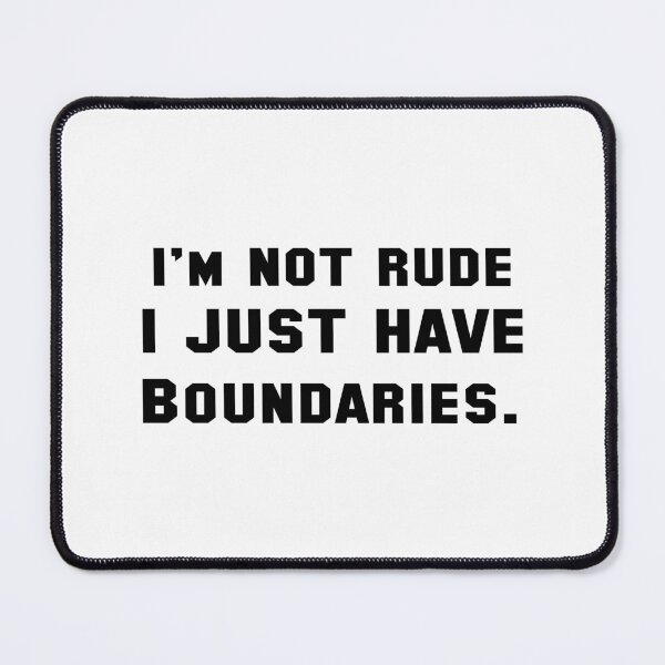 Item preview, I’m Not Rude. I Just Have Boundaries designed and sold by 101univers.