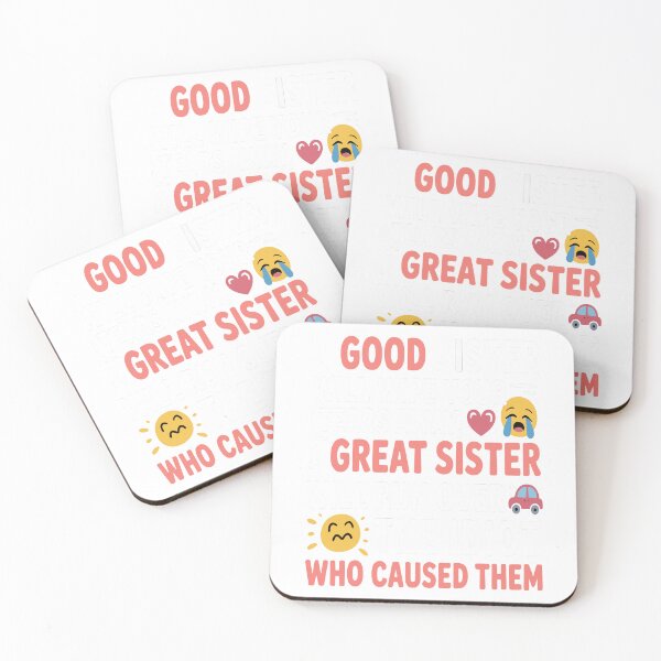 Item preview, a good sister will wipe your tears away a great sister will run over the idiot who caused them, Funny sister quotes designed and sold by Merchall  store.