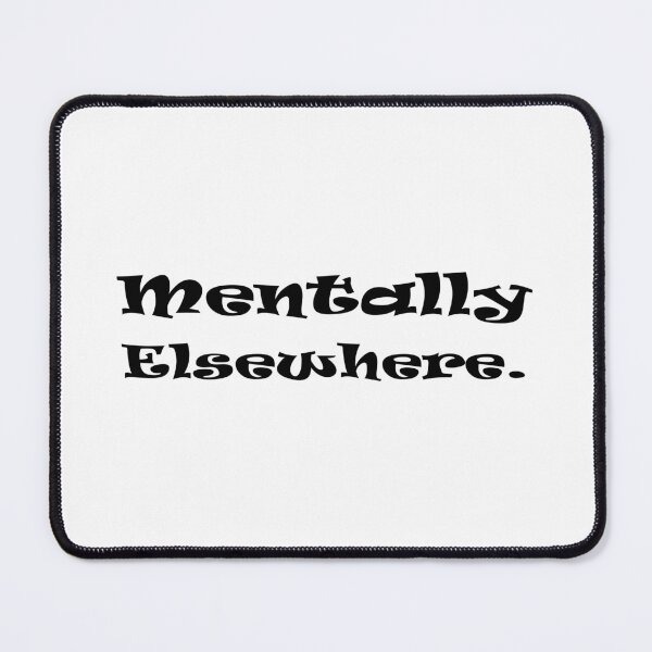 Item preview, Mentally Elsewhere designed and sold by 101univers.