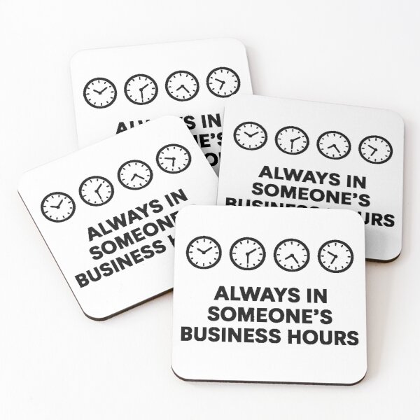 Item preview, Always in Someone’s Business Hours – Remote Work Time Zone Humor designed and sold by RemoteMode.