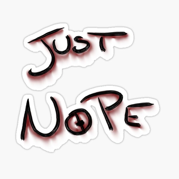 Item preview, just nope designed and sold by Kalhanne.