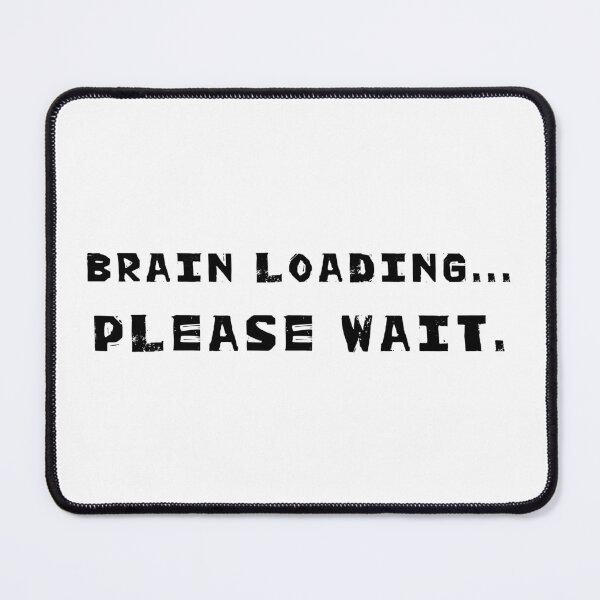 Item preview, Brain Loading... Please Wait. designed and sold by 101univers.