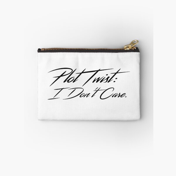 Item preview, Plot Twist: I Don’t Care. designed and sold by 101univers.