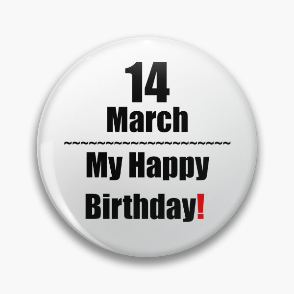 Item preview, 14 March Birthday designed and sold by ariksworld.