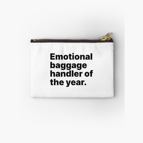 Item preview, Emotional baggage handler of the year | Black text designed and sold by ThingsOnTees.