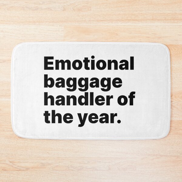 Item preview, Emotional baggage handler of the year | Black text designed and sold by ThingsOnTees.