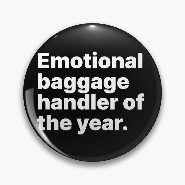 Item preview, Emotional baggage handler of the year | White text designed and sold by ThingsOnTees.