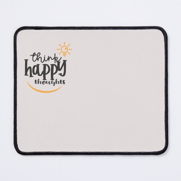 Item preview, Think Happy Thoughts designed and sold by universe-hold ⭐⭐⭐⭐⭐.