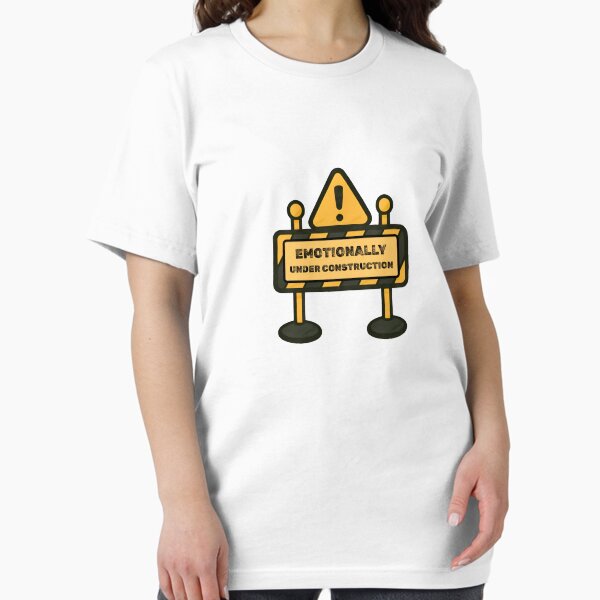 Item preview, Emotionally Under Construction – Self-Improvement Humor Tee designed and sold by DanielBDesigns.