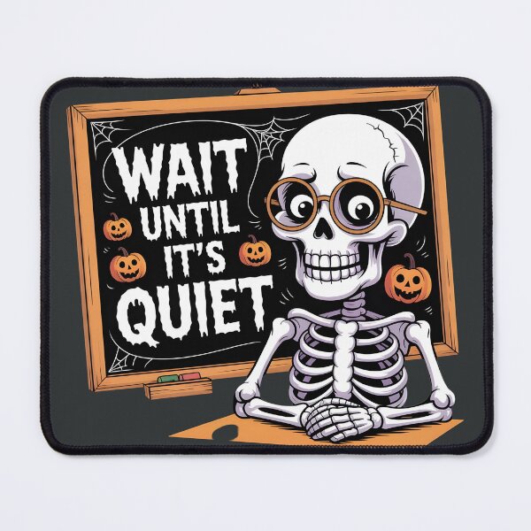 Item preview, Wait Until It's Quiet Teacher Skeleton Shirt – Funny Halloween School Graphic Tee for Math, Science & Classroom designed and sold by Splotchly.