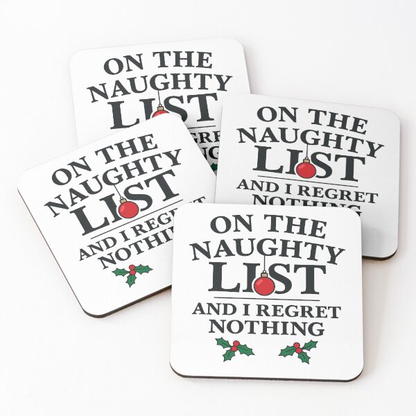 Item preview, On The Naughty List And I Regret Nothing designed and sold by k3rstman1.