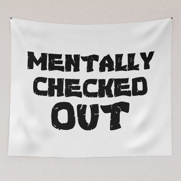 Item preview, Mentally Checked Out designed and sold by 101univers.