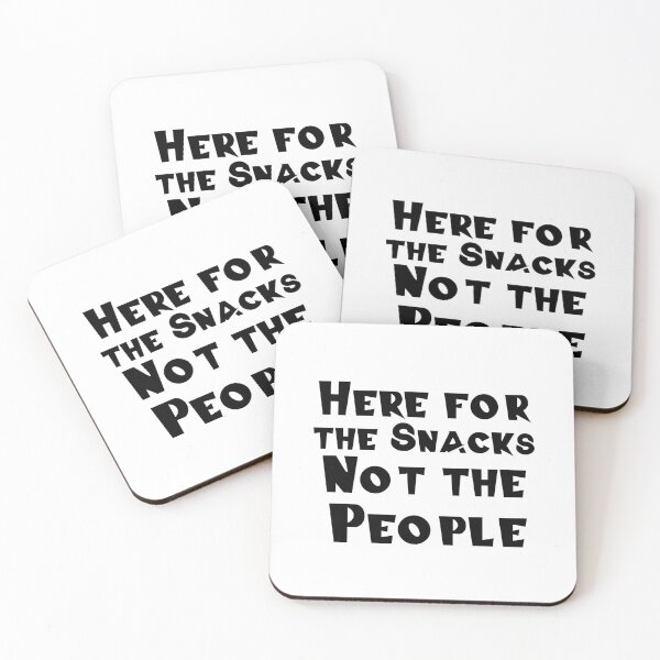 Item preview, Here for the Snacks, Not the People designed and sold by 101univers.
