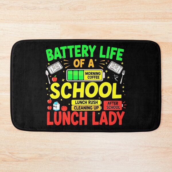 Item preview, Battery Life Of A School Lunch Lady, Funny, Cafeteria designed and sold by Teetreasure2.