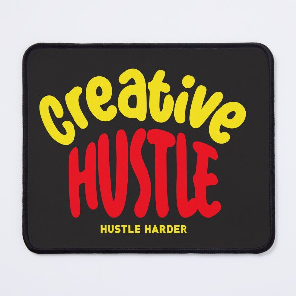Item preview, Creative Hustle, Hustle Harder designed and sold by universe-hold ⭐⭐⭐⭐⭐.