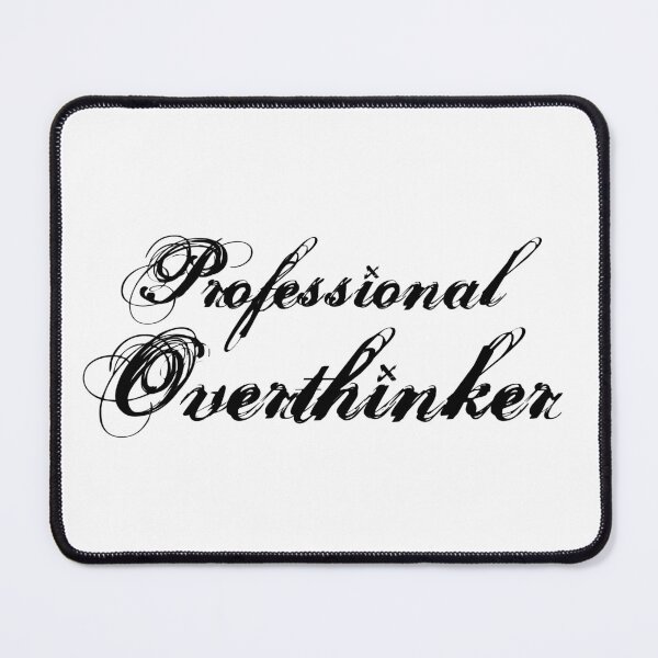 Item preview, Professional Overthinker designed and sold by 101univers.