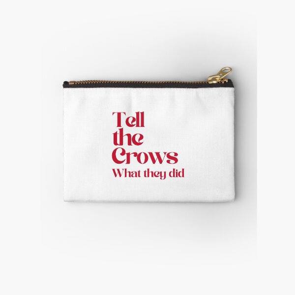 Item preview, A simple witchy warning: Tell the Crows What They Did: Modern Witch’s Justice designed and sold by Aloor.