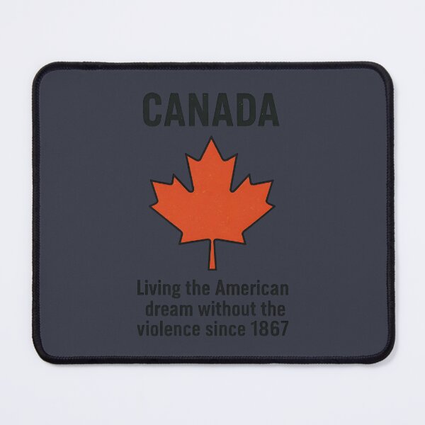 Item preview, Canada Living The American Dream Without The Violence designed and sold by HowToCanadian.