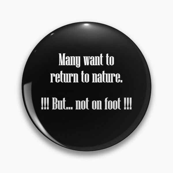 Item preview, Art by Mike Back to nature - but not on foot. Funny saying for climate activists and nature. designed and sold by allartbymike.