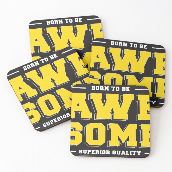 Item preview, Born To Be Awesome designed and sold by universe-hold ⭐⭐⭐⭐⭐.