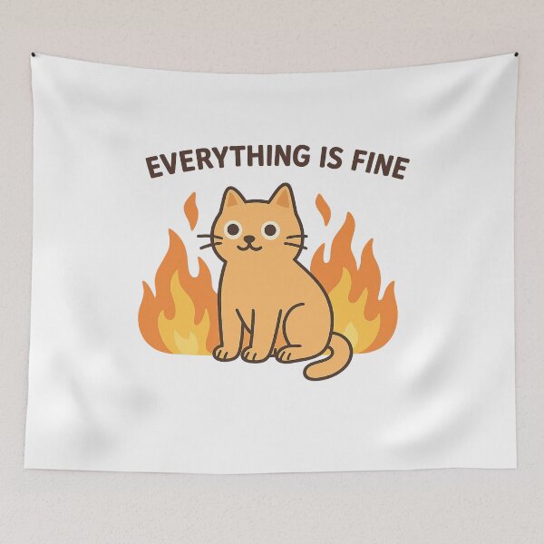 Item preview, Everything Is Fine Cat Meme designed and sold by Print_Drip.