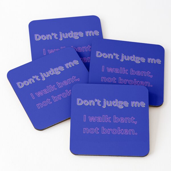 Item preview, Don’t judge me—I walk bent, not broken. designed and sold by Adrianzebrowski.