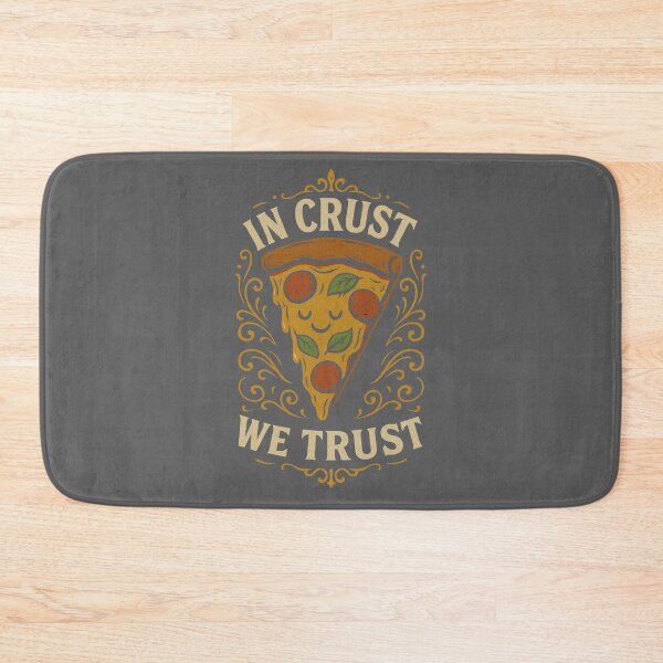 Item preview, In Crust We Trust designed and sold by MixArkArt.