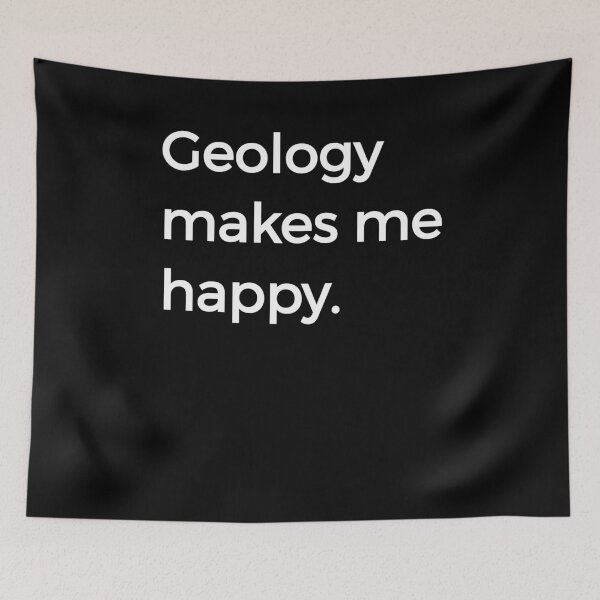 Item preview, Geology Makes Me Happy Geology Pun Rock Science designed and sold by KNUXX Shop.