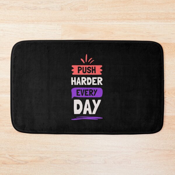 Item preview, PUSH HARDER EVERY DAY designed and sold by PGAart.