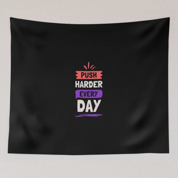 Item preview, PUSH HARDER EVERY DAY designed and sold by PGAart.