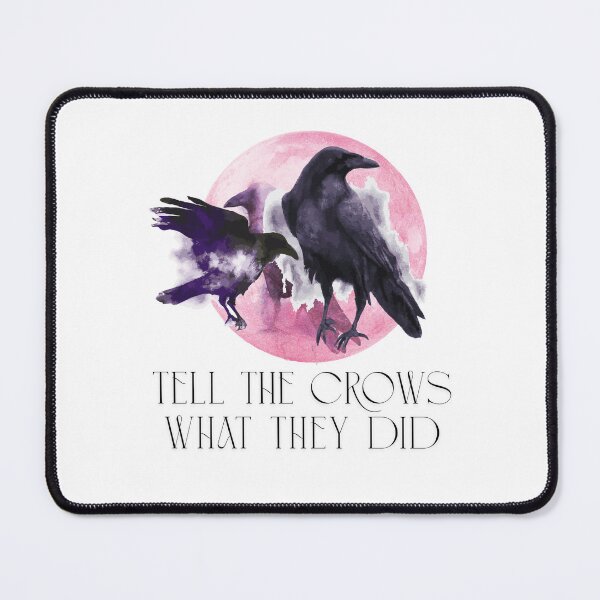 Item preview, Tell the Crows What They Did. Modern Magic Justice designed and sold by Aloor.