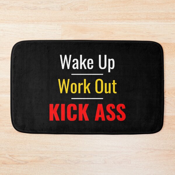 Item preview, Wake Up Work Out Kick Ass T-Shirt Motivational Gym Gift designed and sold by Just You Tee | Say It Loud, Wear It Proud.