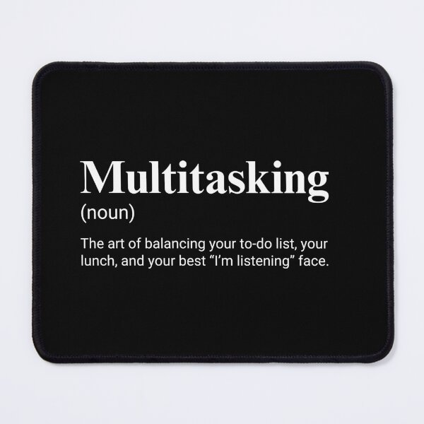 Item preview, Multitasking Funny Job Working Definition designed and sold by CuteLovelyDesigns.