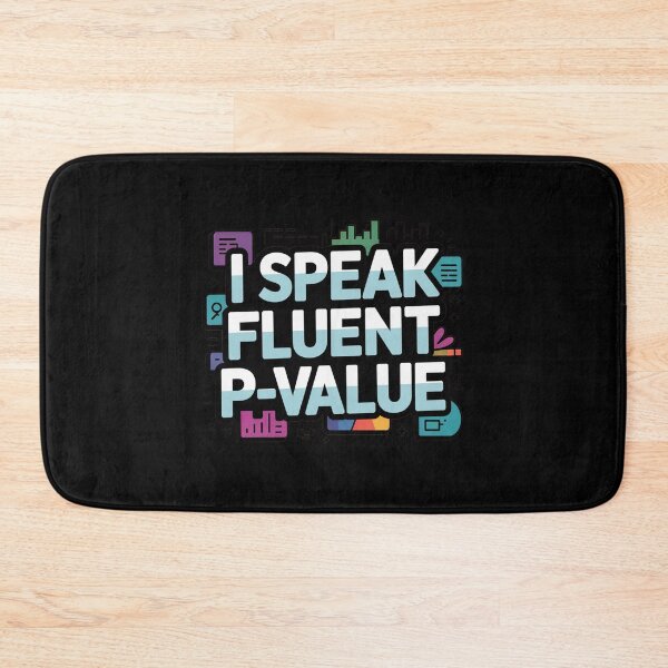 Item preview, I speak fluent p value,, funny data and statistics designed and sold by NoetherSym.