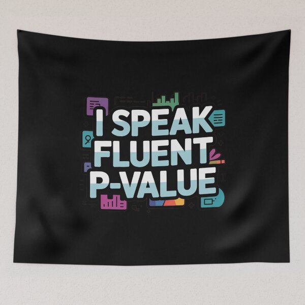 Item preview, I speak fluent p value,, funny data and statistics designed and sold by NoetherSym.