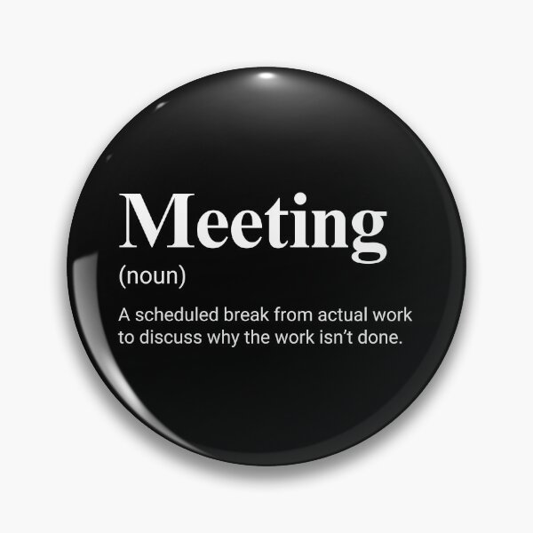 Item preview, Meeting Funny Work Definition designed and sold by CuteLovelyDesigns.