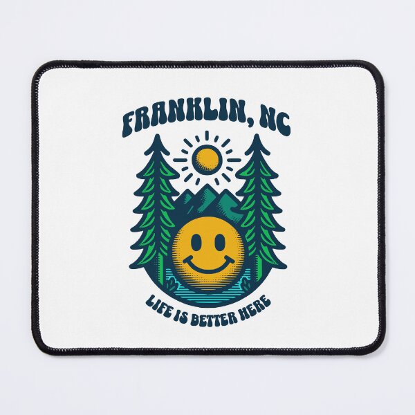 Item preview, Franklin NC Life Is Better Here North Carolina Mountains designed and sold by Guarddogdrive.