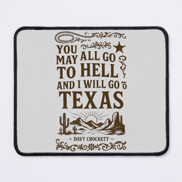 Item preview, Vintage Texas Poster Quote – Wild West Typography “You May All Go to Hell, and I Will Go to Texas” by Davy Crockett designed and sold by jelonkaa.