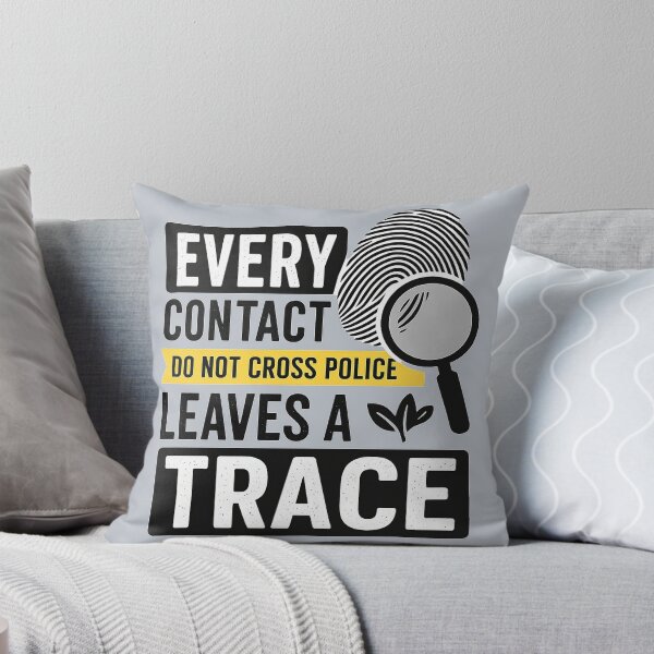 Item preview, Every Contact Leaves a Trace – Forensic Science Quote Design designed and sold by -TRAZZA-.
