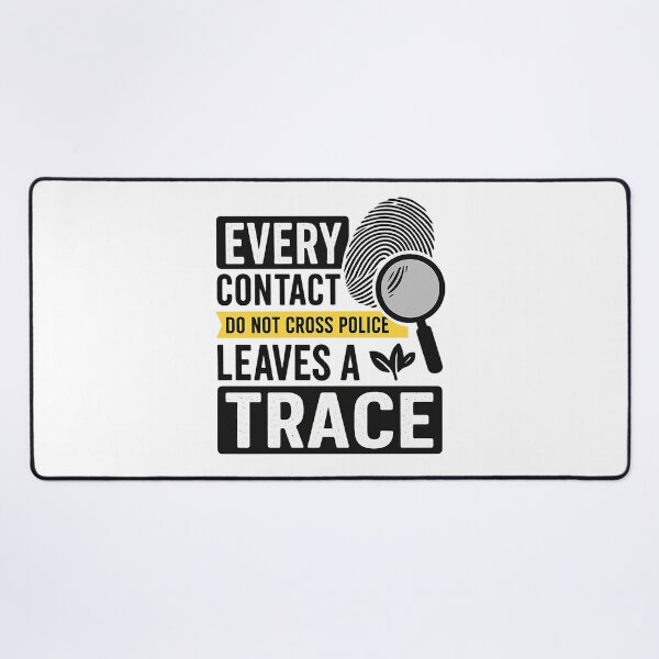 Item preview, Every Contact Leaves a Trace – Forensic Science Quote Design designed and sold by -TRAZZA-.