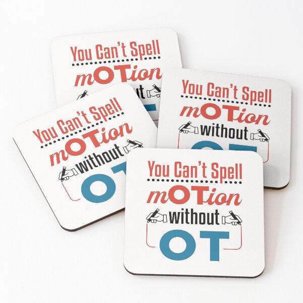 Item preview, Funny Occupational  Therapist You Can't Spell Motion Without OT designed and sold by jaygo.