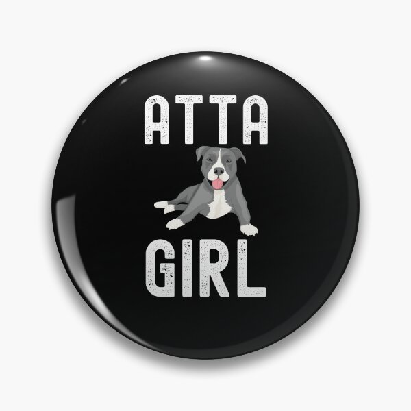 Item preview, Cute Atta girl dog mom American Staffordshire Terrier owner designed and sold by snowry.