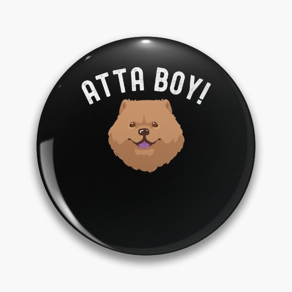 Item preview, Atta boy dog mom Cute Chow Chow Dog owner designed and sold by snowry.