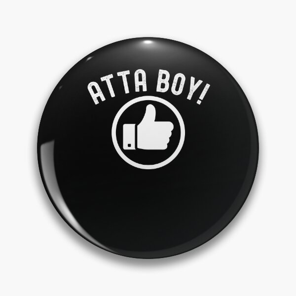 Item preview, Funny Atta boy thumbs up Saying Sarcastic Novelty designed and sold by snowry.